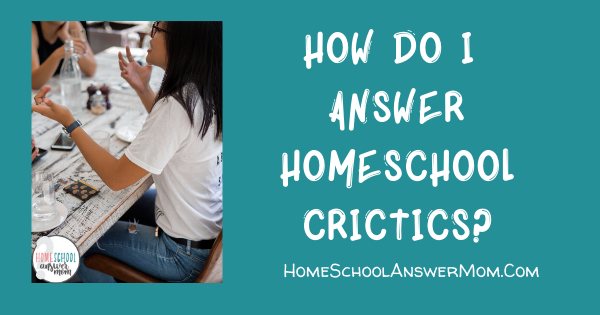 Homeschool mom talking with critics about homeschooling. 