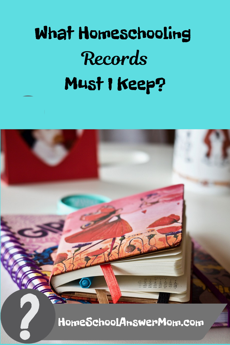 What Homeschooling Records Must I Keep?